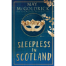 Sleepless in Scotland