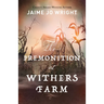 Premonition at Withers Farm