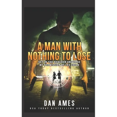 The Jack Reacher Cases (A Man With Nothing To Lose)