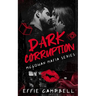 Dark Corruption: A Dark Mafia Romance