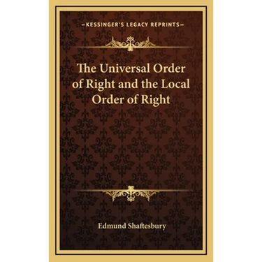 The Universal Order of Right and the Local Order of Right