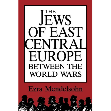 The Jews of East Central Europe Between the World Wars