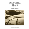 Smugglers Train & Other Stories