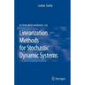 Linearization Methods for Stochastic Dynamic Systems