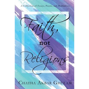 Faith Not Religions: Revised Edition