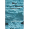 Ships A story of situation and relation...ships