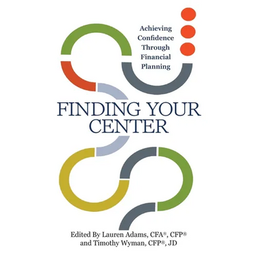 Finding Your Center: Achieving Confidence Through Financial Planning