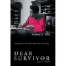 Dear Survivor: Let'S Talk