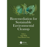 Bioremediation for Sustainable Environmental Cleanup