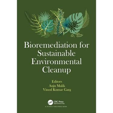 Bioremediation for Sustainable Environmental Cleanup