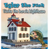 Tyler the Fish Visits the Lorain Lighthouse