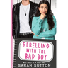 Rebelling With the Bad Boy
