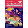 10 Seconds to Child Genius: The Road to Child Genius