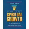 Teaching for Spiritual Growth: An Introduction to Christian Education