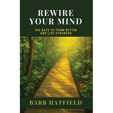 Rewire Your Mind: 365 Days to Think Better and Live Stronger