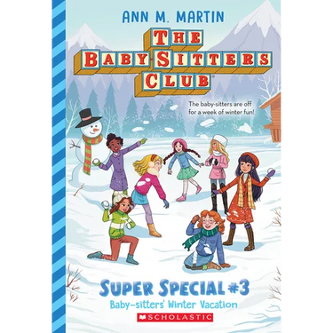 Baby-Sitters' Winter Vacation (the Baby-Sitters Club: Super Special #3): Volume 3