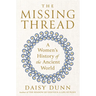 The Missing Thread: A Women's History of the Ancient World