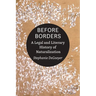 Before Borders: A Legal and Literary History of Naturalization