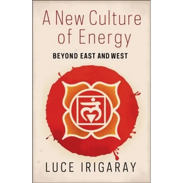 A New Culture of Energy: Beyond East and West