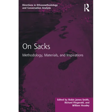 On Sacks: Methodology, Materials, and Inspirations