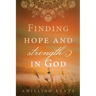 Finding Hope and Strength in God: A Daily Devotional