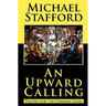 An Upward Calling: Politics for the Common Good