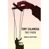 Tony Calamusa - The Fixer