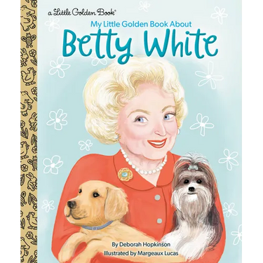 My Little Golden Book about Betty White