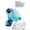 Collective Management of Copyright and Related Rights