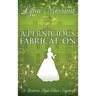 A Pernicious Fabrication: A Regency Cozy