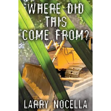 Where Did This Come From? Third Edition