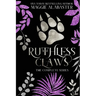 Ruthless Claws Complete Collection