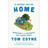 A Course Called Home: Adventures of an Accidental Golf Course Owner