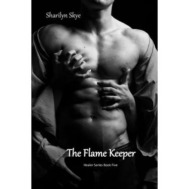 The Flame Keeper: Healer Series Book Five
