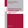 Information Processing in Medical Imaging: 23rd International Conference, Ipmi 2013, Asilomar, Ca, Usa, June 28--July 3, 2013, Proceedings