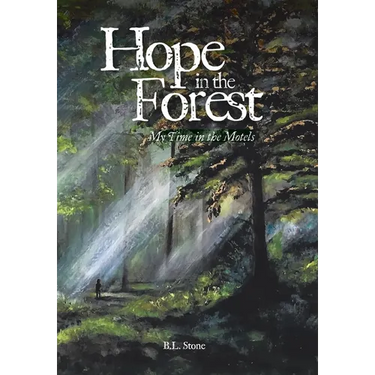 Hope in the Forest: My time in the Motels