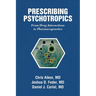 Prescribing Psychotropics: From Drug Interactions to Pharmacogenetics