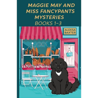 Maggie May and Miss Fancypants Mysteries Books 1 - 3