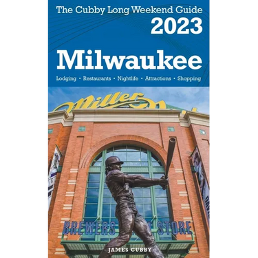 Milwaukee - The Cubby 2023 Long Weekend Guide