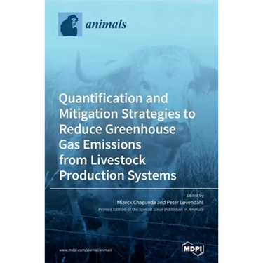 Quantification and Mitigation Strategies to Reduce Greenhouse Gas Emissions from Livestock Production Systems