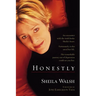 A Honestly: An Encounter with the Truth . . . a Remarkable Journey Out of Depression (Revised) (Revised)