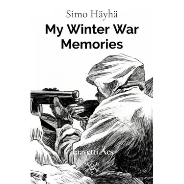 Simo Hayha: My Winter War Memories