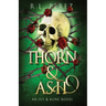 Thorn & Ash