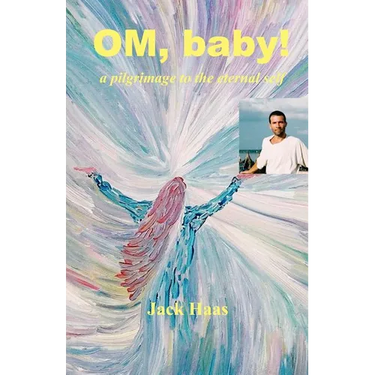 Om, Baby!: A Pilgrimage to the Eternal Self