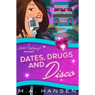 Dates, Drugs and Disco: A Nikki Rodriguez Mystery 5