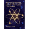 Judaism's Promise, Meeting the Challenge of Modernity