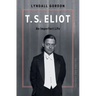 T.S. Eliot: An Imperfect Life