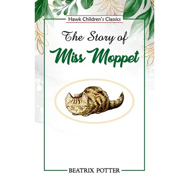 The Story of Miss Moppet