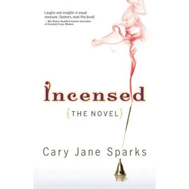 Incensed: The Novel