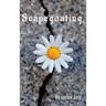Scapegoating: Oversimplification of Suffering by Blame Shifting and Displacement